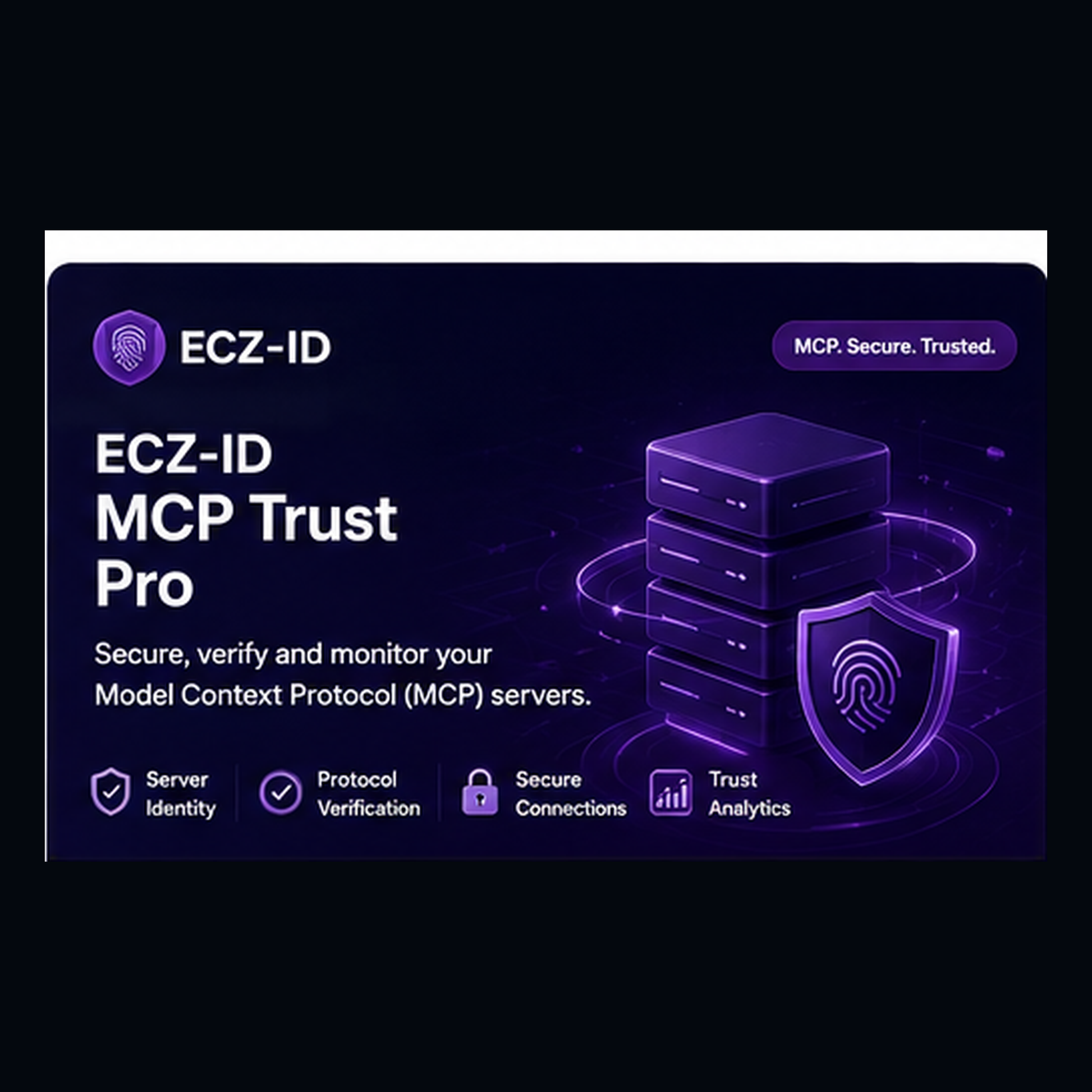 A promotional graphic for ECZ-ID MCP Trust Pro, featuring a dark navy and purple card design with server stacks, a shield icon, and text highlighting secure server identity, protocol verification, secure connections, and trust analytics. ECZ-ID ECOCITIZENZ 