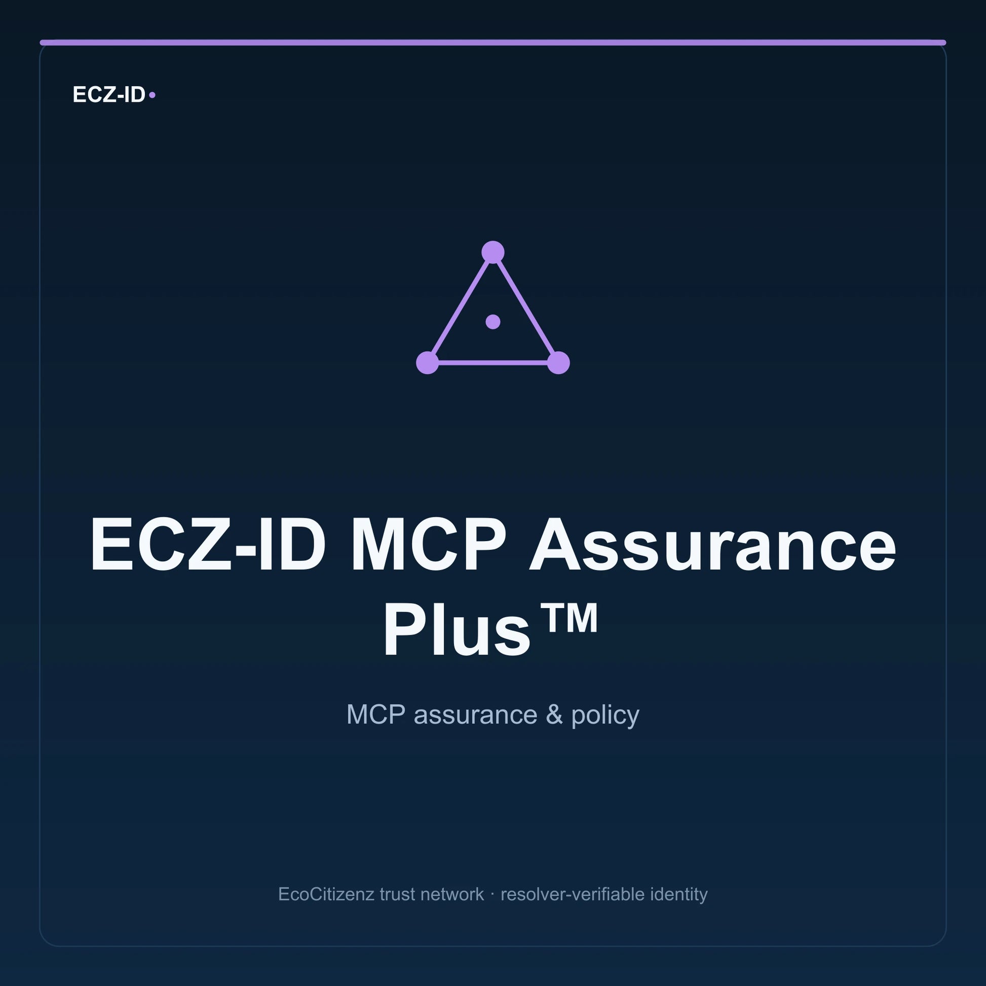 ECZ-ID product image for “ECZ-ID MCP Assurance Plus™” (SKU ECZ-BUNDLE-MCP-ASSURANCE-PLUS). MCP assurance & policy. Shows the ECZ-ID wordmark and an abstract mcp family symbol on a dark EcoCitizenz background.