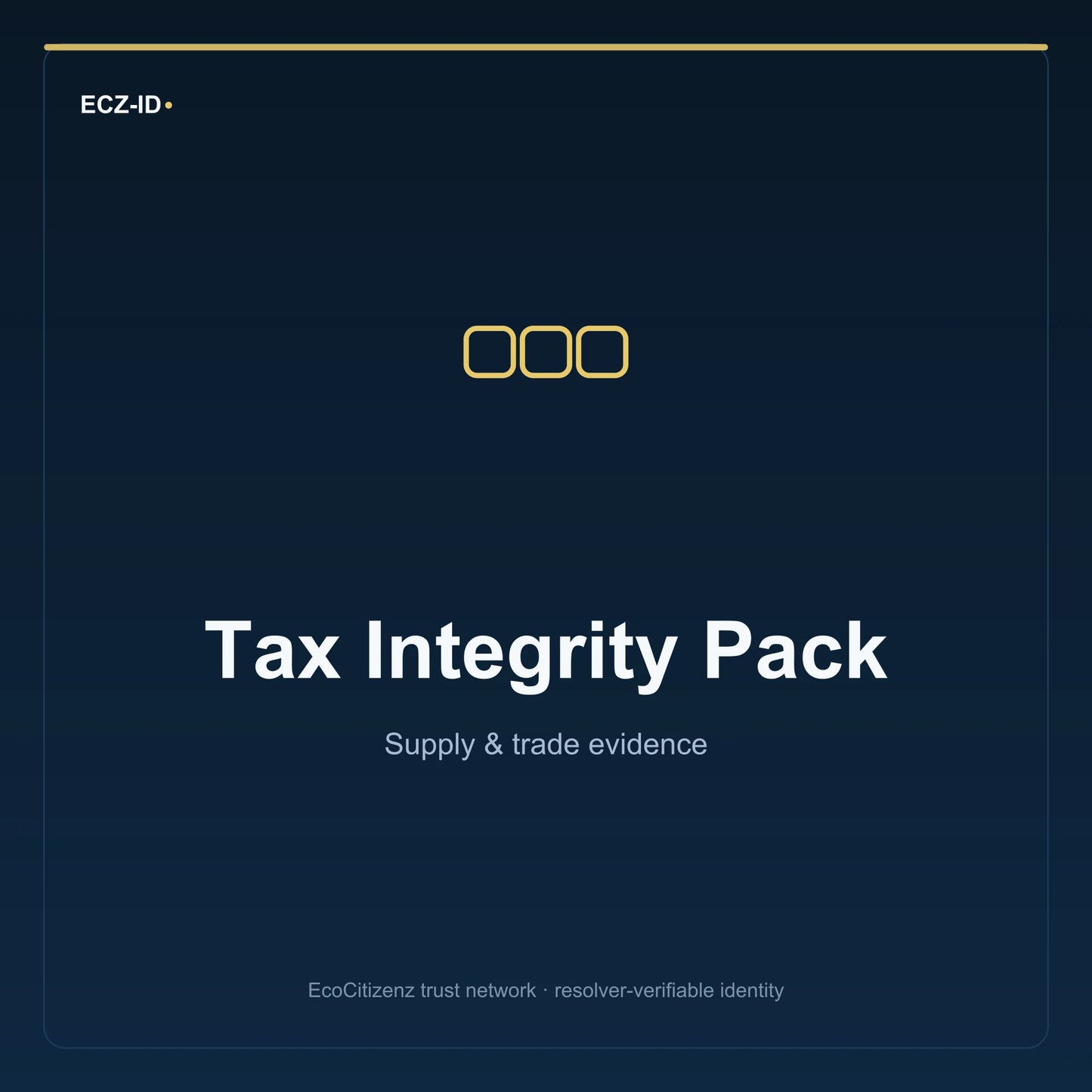 ECZ-ID product image for “Tax Integrity Pack” (SKU ECZ-BUNDLE-TAX-INTEGRITY). Supply & trade evidence. Shows the ECZ-ID wordmark and an abstract supply evidence family symbol on a dark EcoCitizenz background.