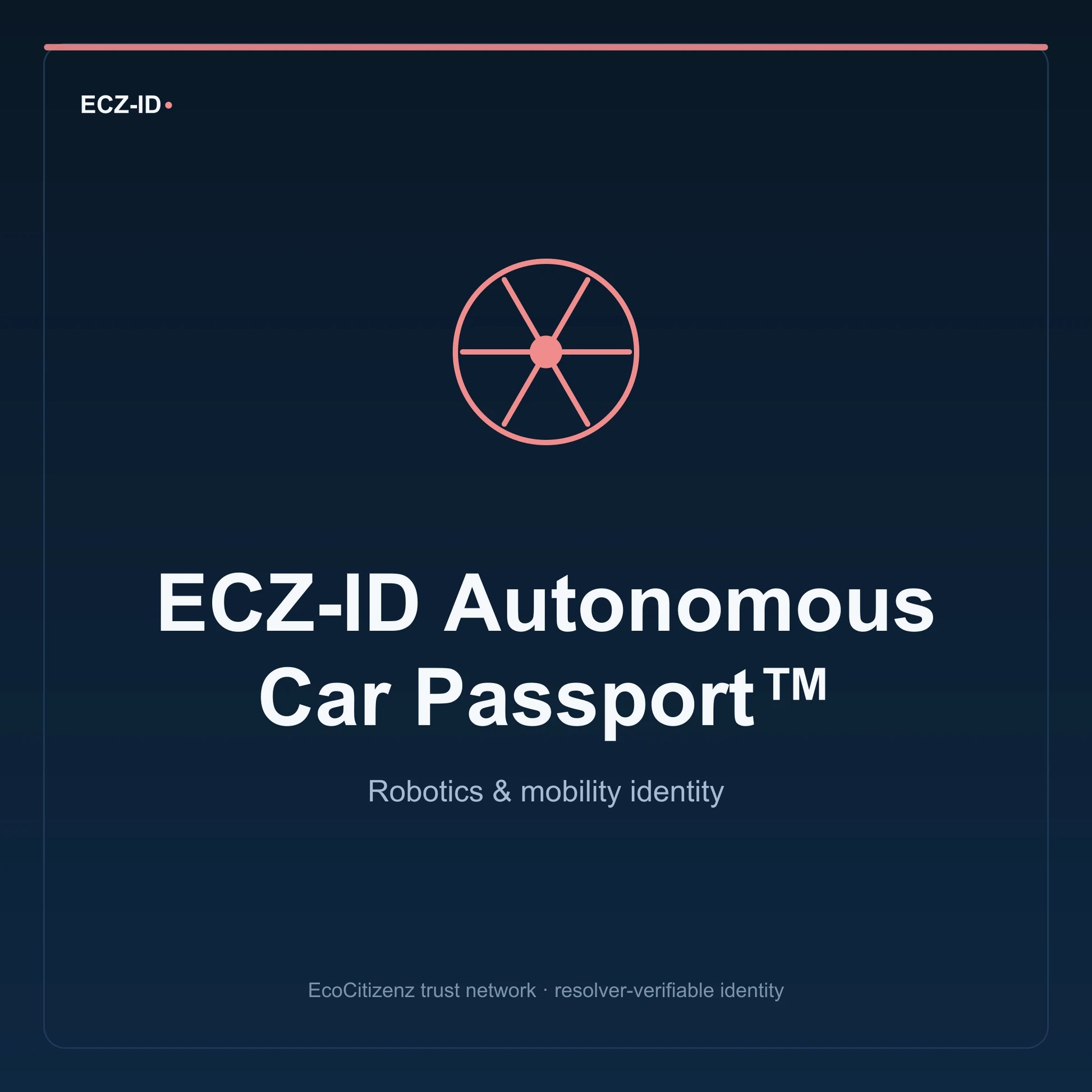ECZ-ID product image for “ECZ-ID Autonomous Car Passport™” (SKU ECZ-CHILD-AUTONOMOUS-CAR). Robotics & mobility identity. Shows the ECZ-ID wordmark and an abstract robotics mobility family symbol on a dark EcoCitizenz background.