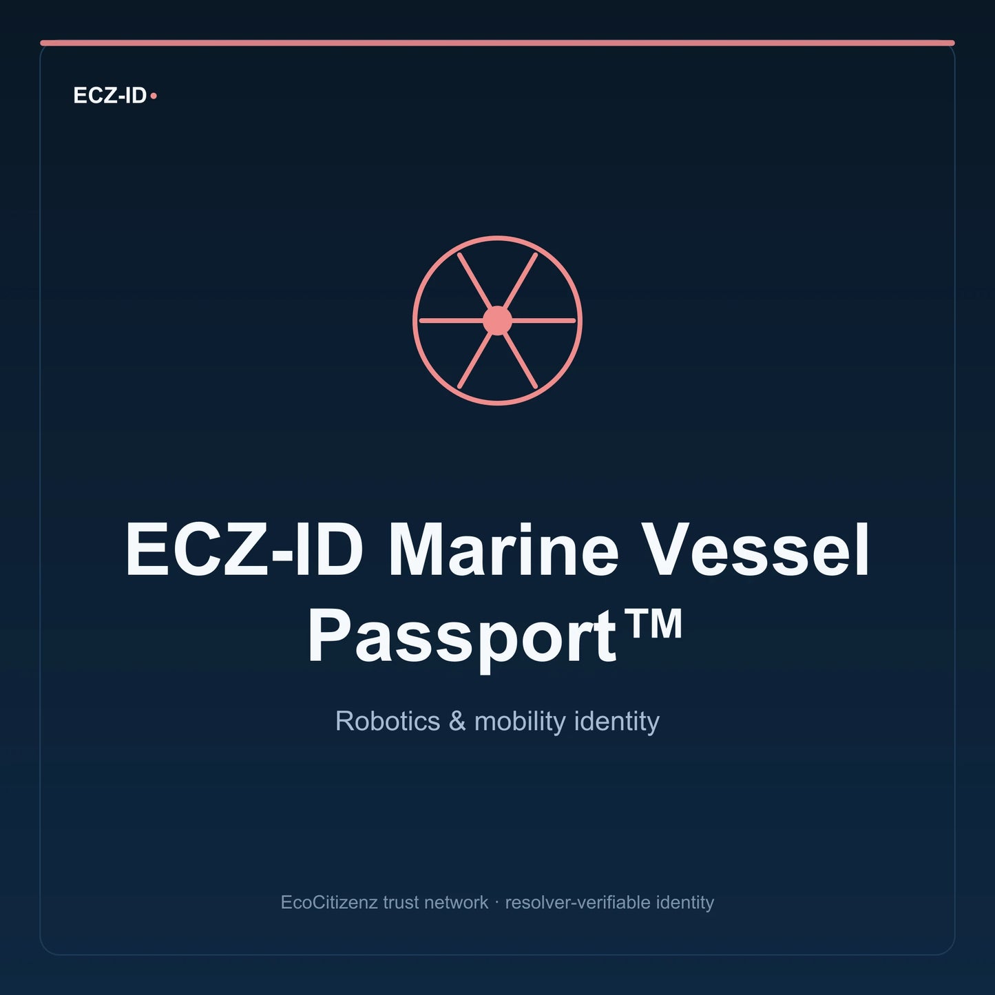 ECZ-ID product image for “ECZ-ID Marine Vessel Passport™” (SKU ECZ-CHILD-MARINE-VESSEL). Robotics & mobility identity. Shows the ECZ-ID wordmark and an abstract robotics mobility family symbol on a dark EcoCitizenz background.
