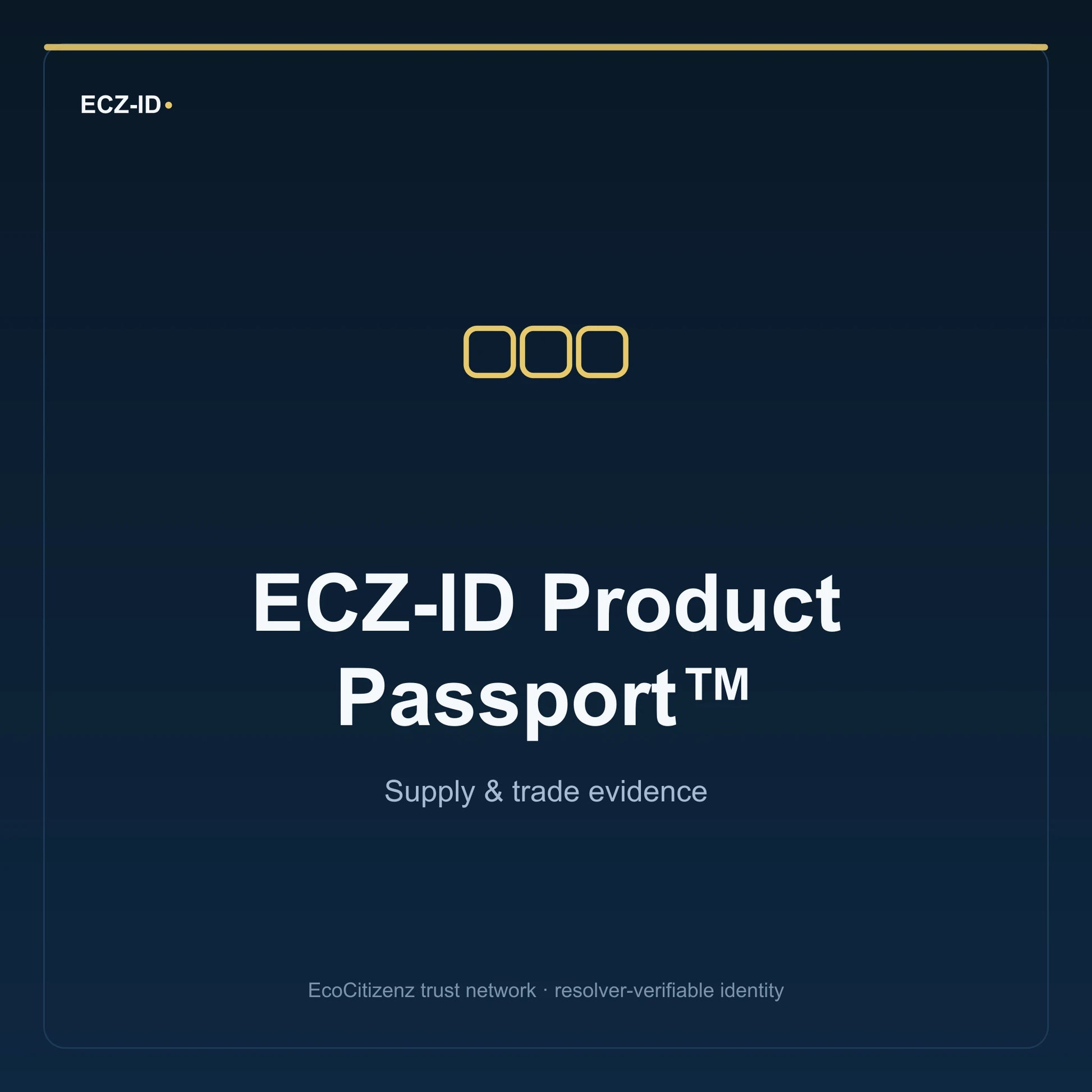 ECZ-ID product image for “ECZ-ID Product Passport™” (SKU ECZ-CHILD-PRODUCT-PASSPORT). Supply & trade evidence. Shows the ECZ-ID wordmark and an abstract supply evidence family symbol on a dark EcoCitizenz background.