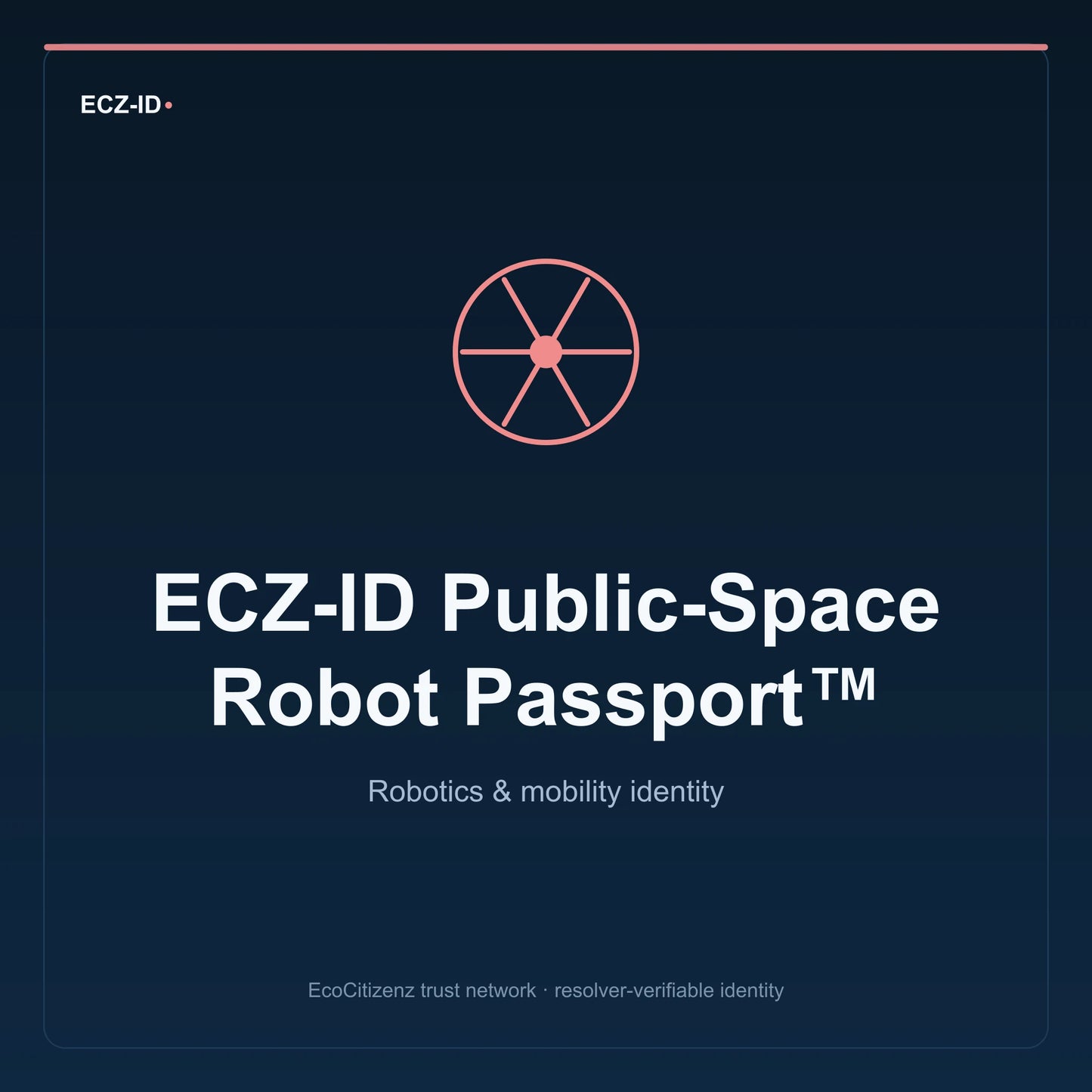 ECZ-ID product image for “ECZ-ID Public-Space Robot Passport™” (SKU ECZ-CHILD-PUBLIC-SPACE-ROBOT). Robotics & mobility identity. Shows the ECZ-ID wordmark and an abstract robotics mobility family symbol on a dark EcoCitizenz background.
