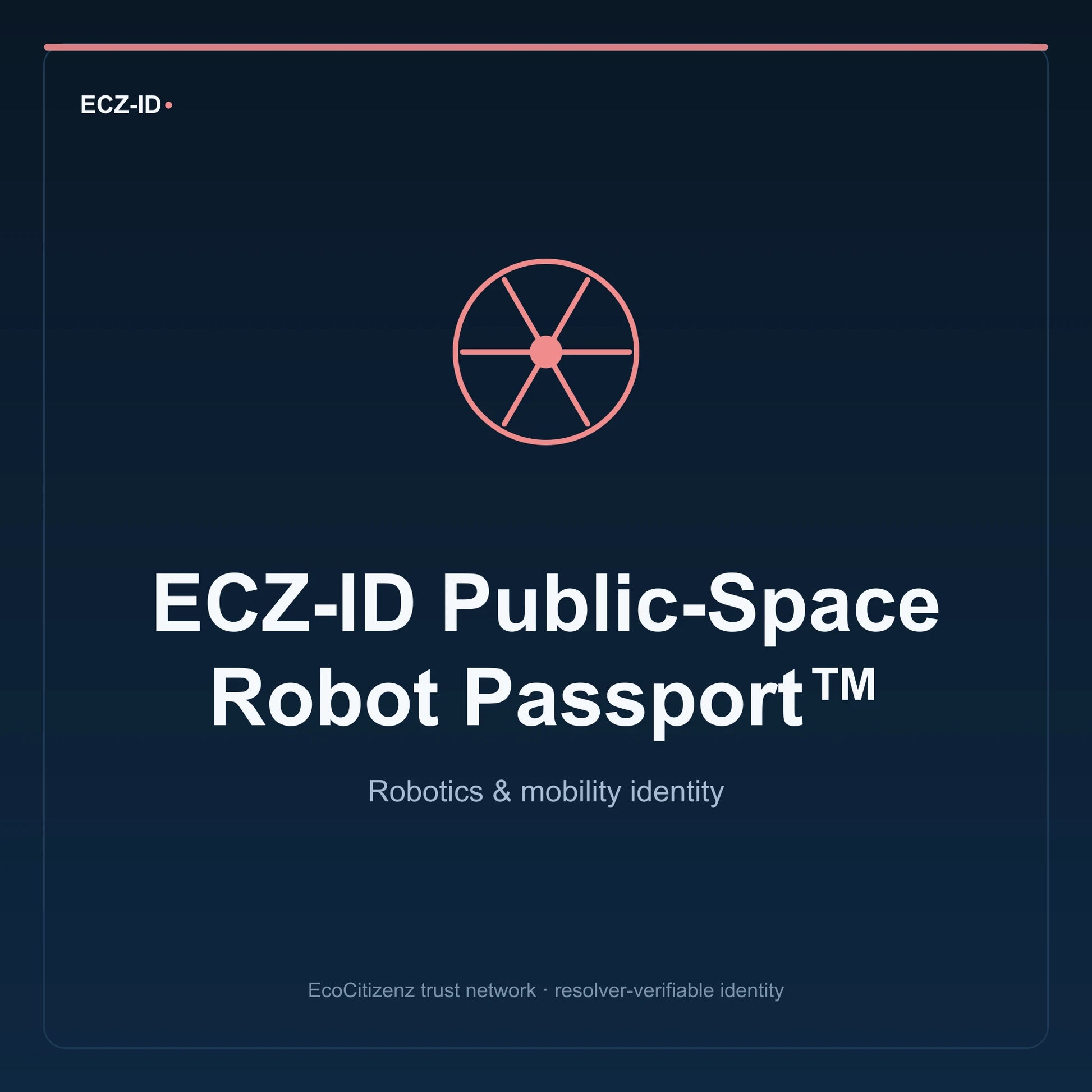 ECZ-ID product image for “ECZ-ID Public-Space Robot Passport™” (SKU ECZ-CHILD-PUBLIC-SPACE-ROBOT). Robotics & mobility identity. Shows the ECZ-ID wordmark and an abstract robotics mobility family symbol on a dark EcoCitizenz background.