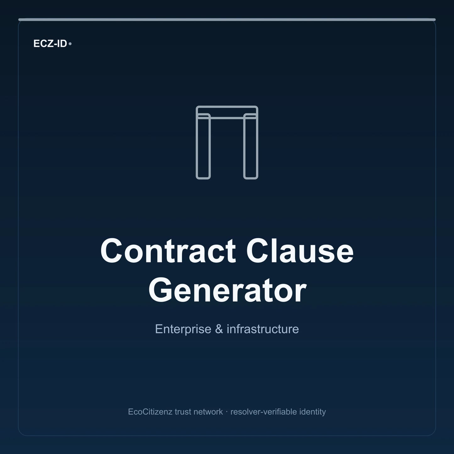 ECZ-ID product image for “Contract Clause Generator” (SKU ECZ-OFFSSOT-CONTRACT-CLAUSE). Enterprise & infrastructure. Shows the ECZ-ID wordmark and an abstract enterprise corridor family symbol on a dark EcoCitizenz background.
